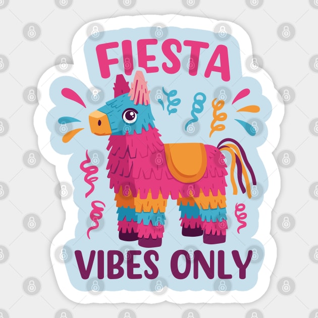 Fiesta Vibes Only Sticker by enrynz